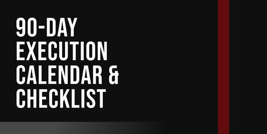 90-Day Execution System
