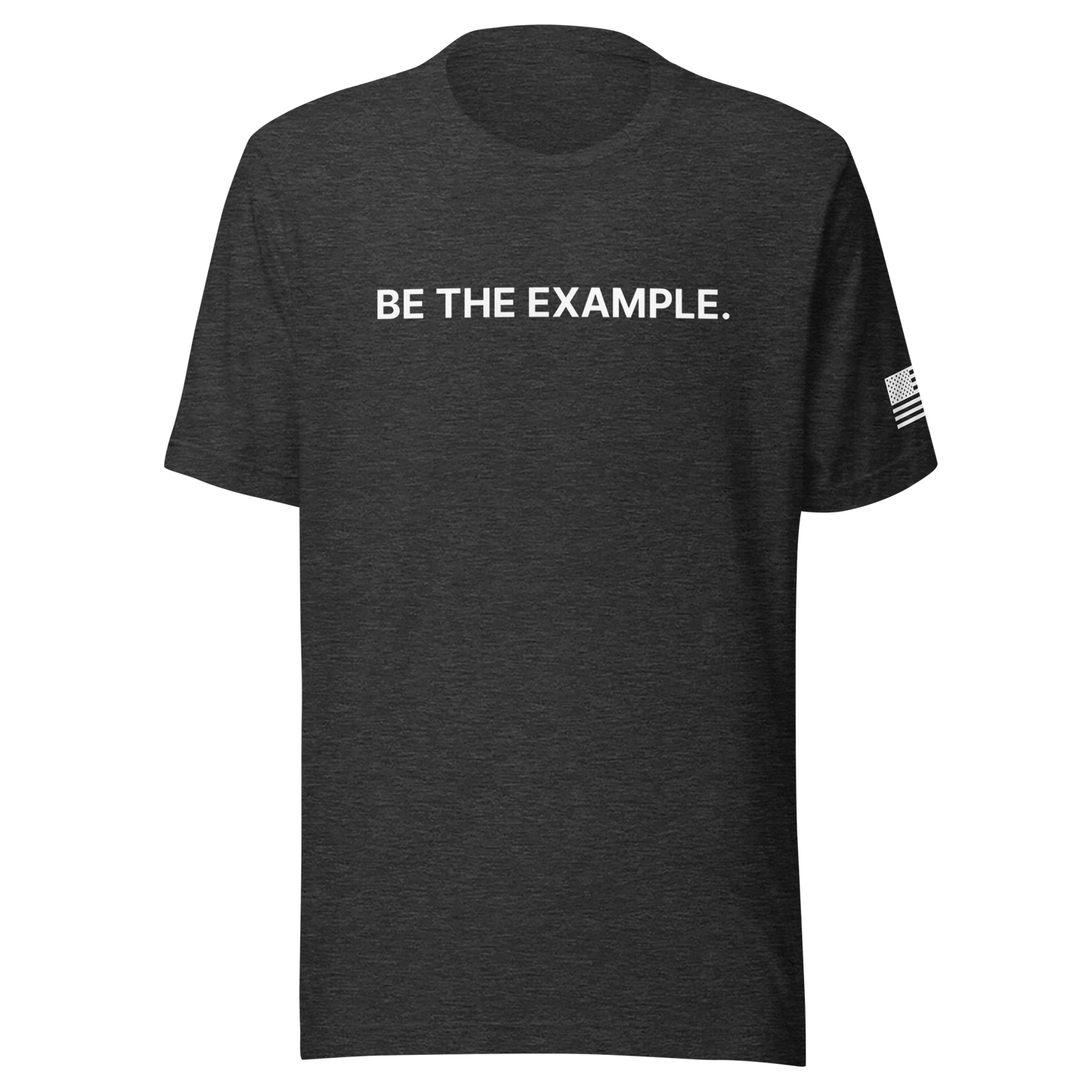 Be The Example Tee